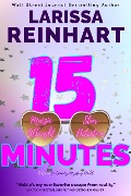 15 Minutes, A Romantic Comedy Mystery Novel (Maizie Albright Star Detective series, #1) - Larissa Reinhart