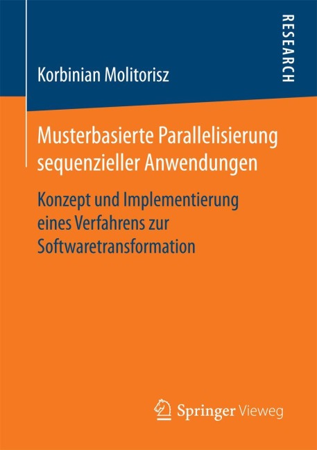 Musterbasierte Parallelisierung sequenzieller Anwendungen - Korbinian Molitorisz