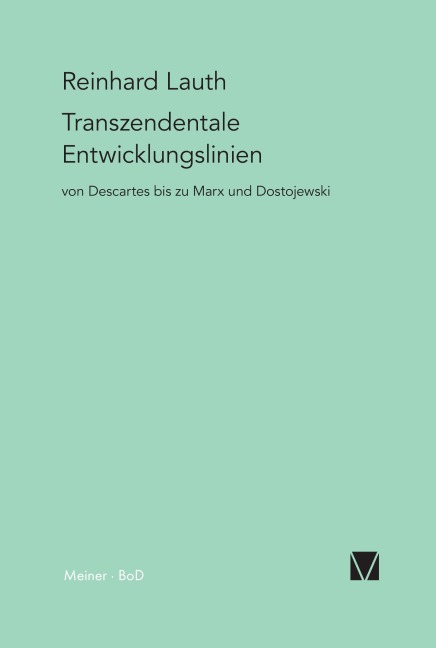 Transzendentale Entwicklungslinien von Descartes bis zu Marx und Dostojewski - Reinhard Lauth