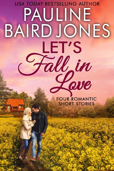 Let's Fall in Love - Pauline Baird Jones