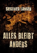 Cover-Bild zum Titel 'Alles bleibt anders' von 'Siegfried Langer'