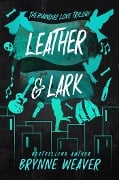 Cover-Bild zum Titel 'Leather & Lark' von 'Brynne Weaver'