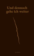 Cover-Bild zum Titel 'Und dennoch gehe ich weiter' von 'Lior Mashen'
