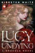 Cover-Bild zum Titel 'Lucy Undying' von 'Kiersten White'
