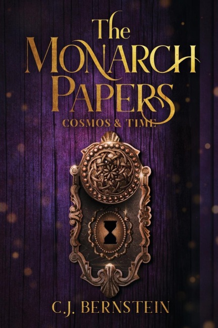 The Monarch Papers - C. J. Bernstein