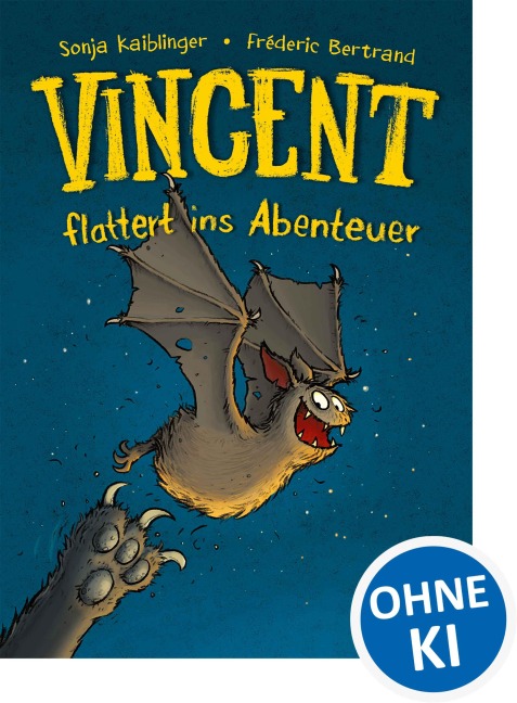 Vincent flattert ins Abenteuer (Band 1) - Sonja Kaiblinger
