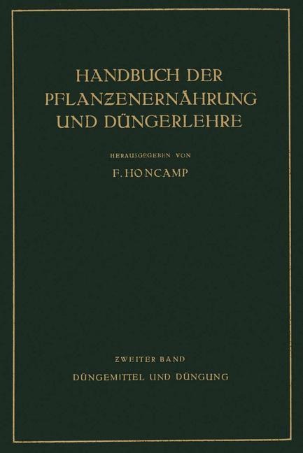 Düngemittel und Düngung - E. Bierei, W. Jacob, A. Kilbinger, P. Koenig, P. Krische