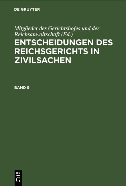 Entscheidungen des Reichsgerichts in Zivilsachen. Band 9 - 