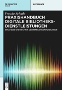 Cover-Bild zum Titel 'Praxishandbuch Digitale Bibliotheksdienstleistungen' von 'Frauke Schade'