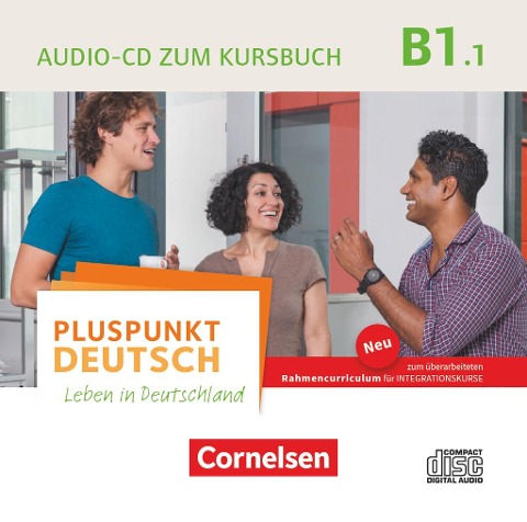 Pluspunkt Deutsch B1: Teilband 1- Allgemeine Ausgabe - Audio-CD zum Kursbuch - 