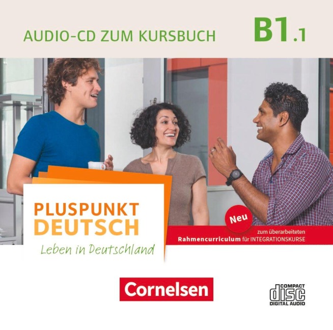 Pluspunkt Deutsch B1: Teilband 1- Allgemeine Ausgabe - Audio-CD zum Kursbuch - 
