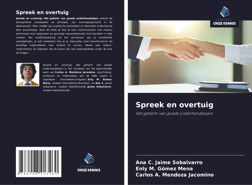 Spreek en overtuig - Ana C. Jaime Sobalvarro, Enly M. Gómez Mena, Carlos A. Mendoza Jacomino