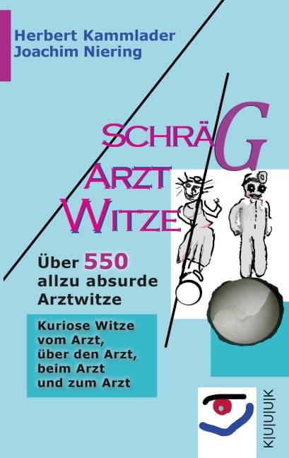 Schräg-Arzt-Witze - Joachim Niering, Herbert Kammlader