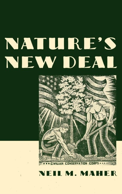 Nature's New Deal - Neil M. Maher