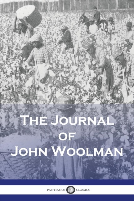The Journal of John Woolman - John Woolman