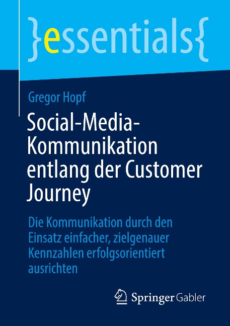 Social-Media-Kommunikation entlang der Customer Journey - Gregor Hopf