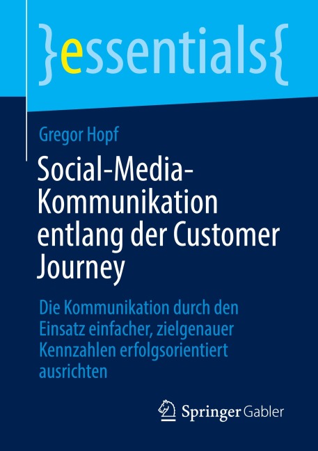 Social-Media-Kommunikation entlang der Customer Journey - Gregor Hopf