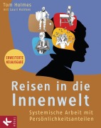 Cover-Bild zum Titel 'Reisen in die Innenwelt' von 'Tom Holmes, Lauri Holmes'