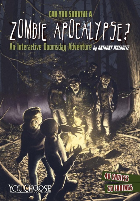Can You Survive a Zombie Apocalypse? - Anthony Wacholtz