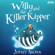 Cover-Bild zum Titel 'Willy and the Killer Kipper' von 'Jeffrey Archer'