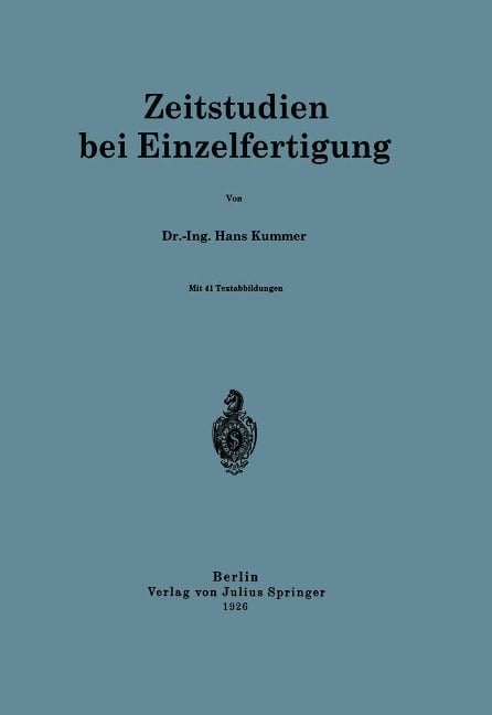 Zeitstudien bei Einzelfertigung - Hans Kummer