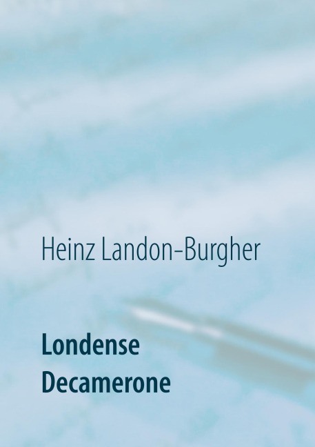 Londense Decamerone - Heinz Landon-Burgher
