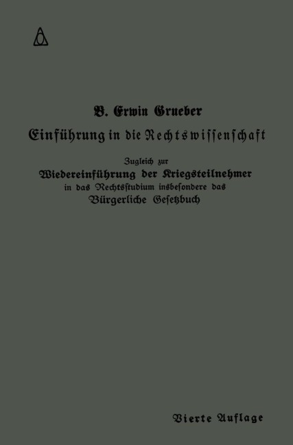 Einführung in die Rechtswissenschaft - Bernhard Erwin Grueber