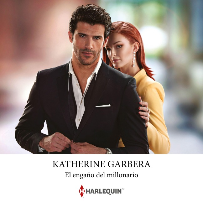 El engaño del millonario - Katherine Garbera