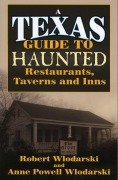 Cover-Bild zum Titel 'Texas Guide to Haunted Restaurants, Taverns, and Inns' von 'Robert Wlodarski'