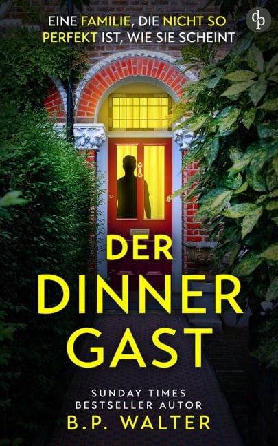 Der Dinner Gast - B. P. Walter