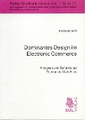 Cover-Bild zum Titel 'Dominates Design im Electronic Commerce' von 'Stefan Klein, Andreas Voß'