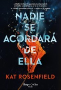 Cover-Bild zum Titel 'Nadie Se Acordará de Ella (No One Will Miss Her)' von 'Kat Rosenfield'