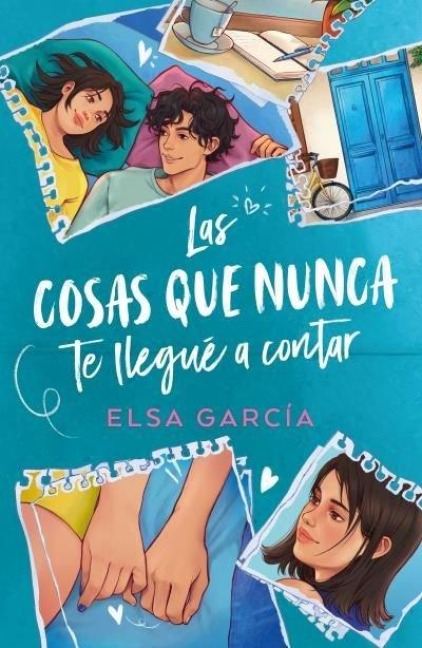 Cosas Que Nunca Te Llegué Contar, Las - Elsa Garcia