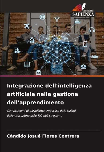 Integrazione dell'intelligenza artificiale nella gestione dell'apprendimento - Cándido Josué Flores Contrera