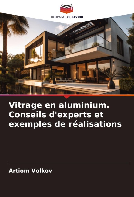 Vitrage en aluminium. Conseils d'experts et exemples de réalisations - Artiom Volkov