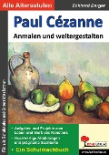 Paul Cézanne ... anmalen und weitergestalten - Eckhard Berger