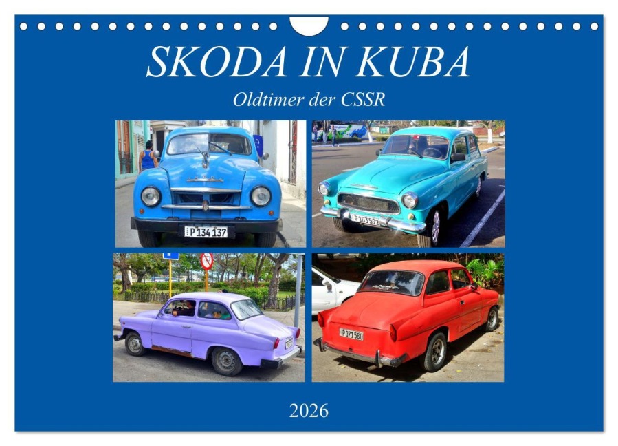 SKODA IN KUBA - Oldtimer der CSSR (Wandkalender 2026 DIN A4 quer), CALVENDO Monatskalender - Henning von Löwis of Menar