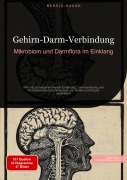 Cover-Bild zum Titel 'Gehirn-Darm-Verbindung: Mikrobiom und Darmflora im Einklang' von 'Bendis A. I. Saage - Deutschland'