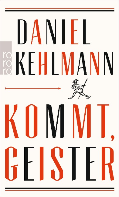 Kommt, Geister - Daniel Kehlmann