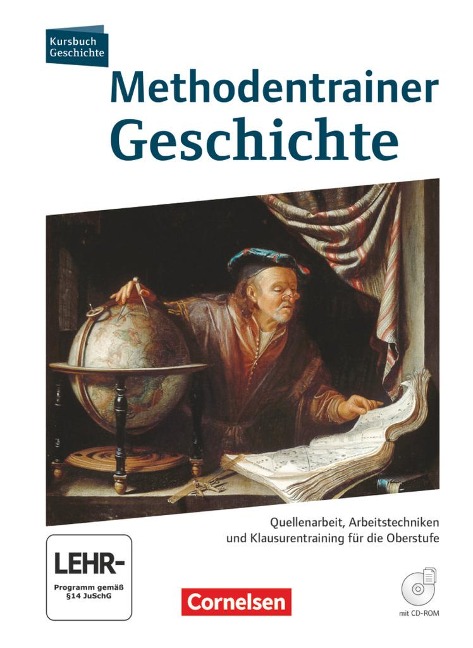 Kursbuch Geschichte. Methodentrainer Geschichte Oberstufe - Robert Rauh