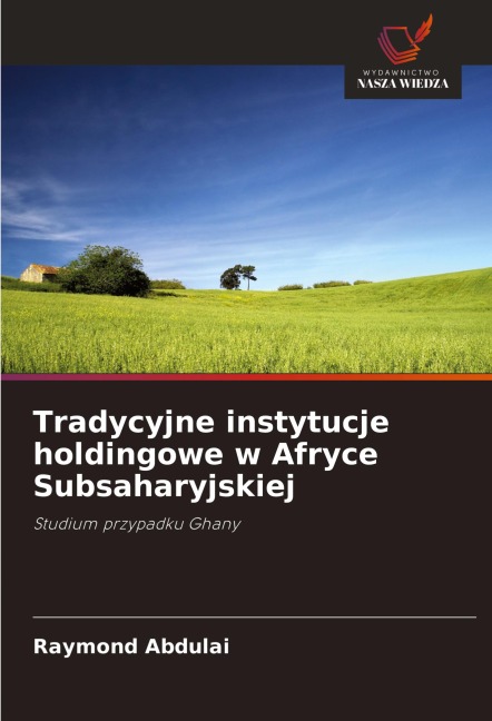 Tradycyjne instytucje holdingowe w Afryce Subsaharyjskiej - Raymond Abdulai