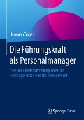 Die Führungskraft als Personalmanager - Hermann Troger