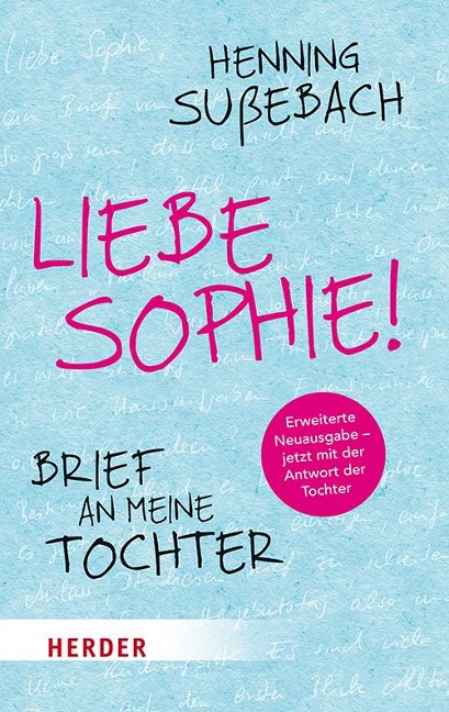 Liebe Sophie! - Henning Sußebach, Marie Sußebach