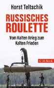 Cover-Bild zum Titel 'Russisches Roulette' von 'Horst Teltschik'