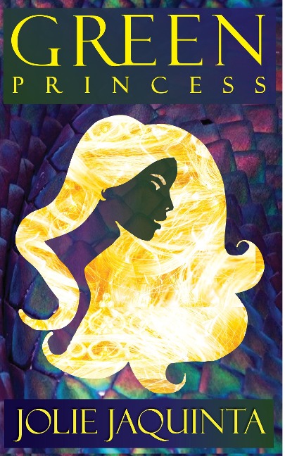Green Princess (The Six Books of Magic, #4) - Jolie Jaquinta