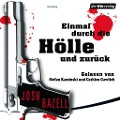 Cover-Bild zum Titel 'Einmal durch die Hölle und zurück' von 'Josh Bazell'
