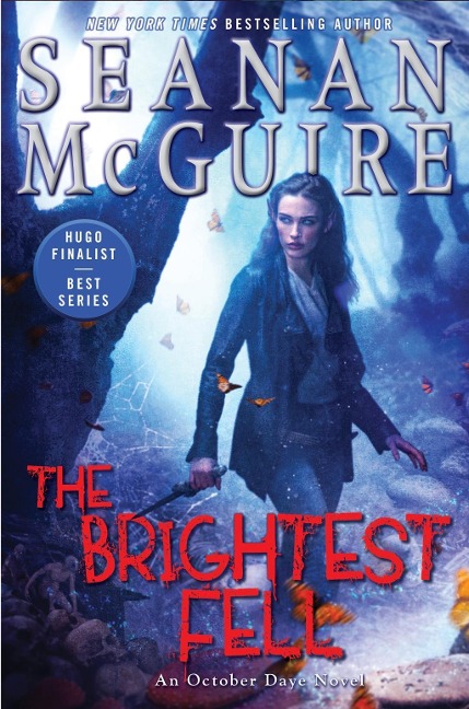 The Brightest Fell - Seanan Mcguire