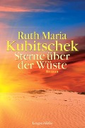 Sterne über der Wüste - Ruth Maria Kubitschek