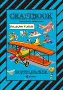 Cover-Bild zum Titel 'CRAFTBOOK - SUPER AUSMALMOTIVE - FLÜGZEUGE - PILOTEN - LUSTIGE VÖGEL - KNIFFLIGE RÄTSEL - SPANNENDE AUFGABEN - WISSENSWERTES - LUFTRAUM' von 'Gabriele André, Wolfgang André'
