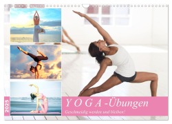 Yoga-Übungen. Geschmeidig werden und bleiben! (Wandkalender 2025 DIN A3 quer), CALVENDO Monatskalender - Rose Hurley